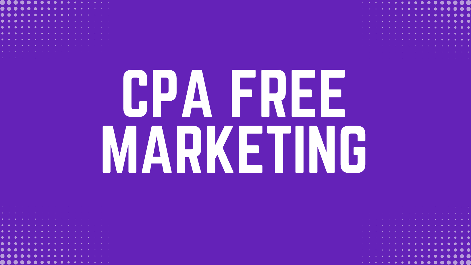 CPA FREE MARKETING